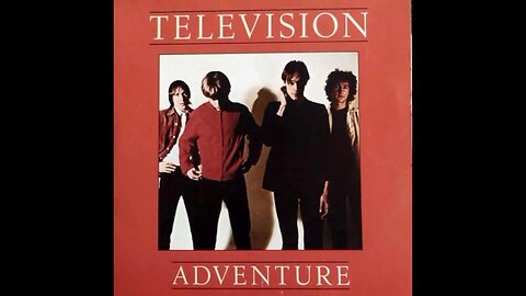 Television - Adventure (1978) [Full Album] Vinyl Rip