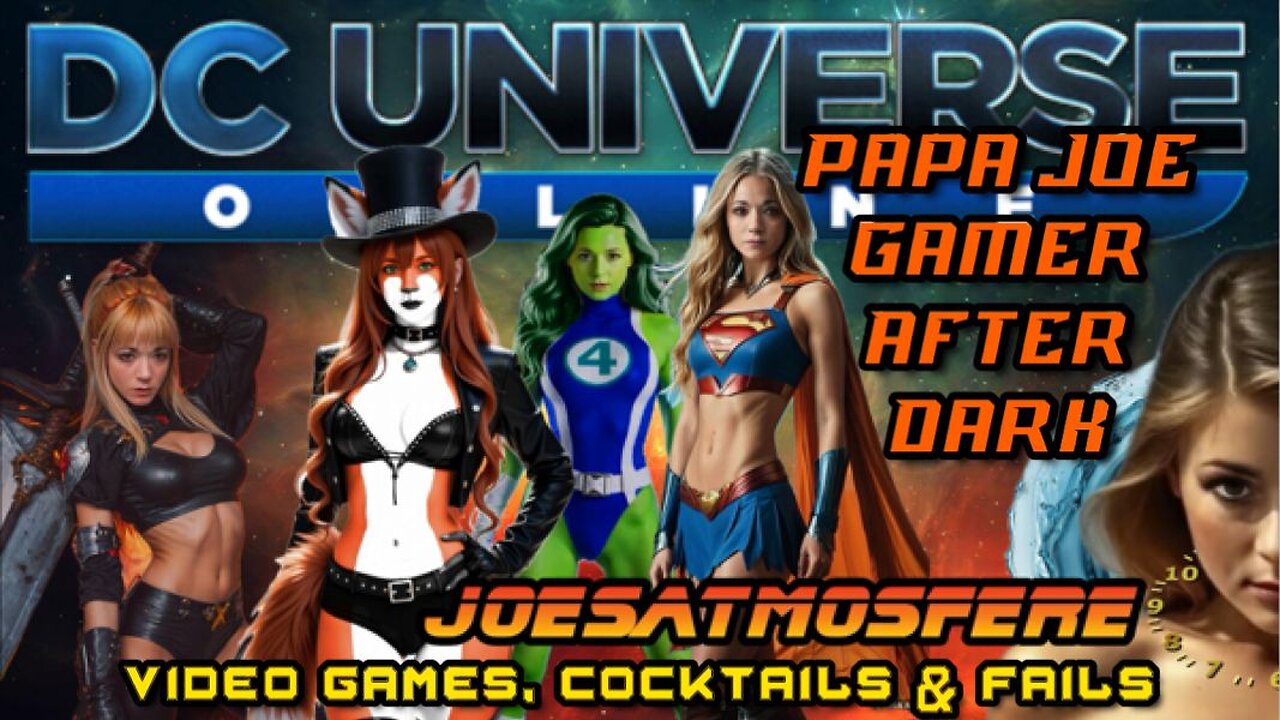 Papa Joe Gamer After Dark: DC Universe Online, Cocktails & Fails!
