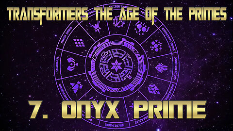 Transformers Age Of The Primes full album 7. Onyx Prime