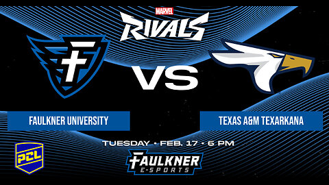 Marvel Rivals- Faulkner vs. Texas A&M Texarkana (2/17/2026)