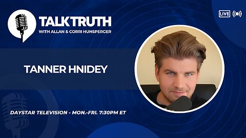 Talk Truth 10.21.25 - Tanner Hnidey