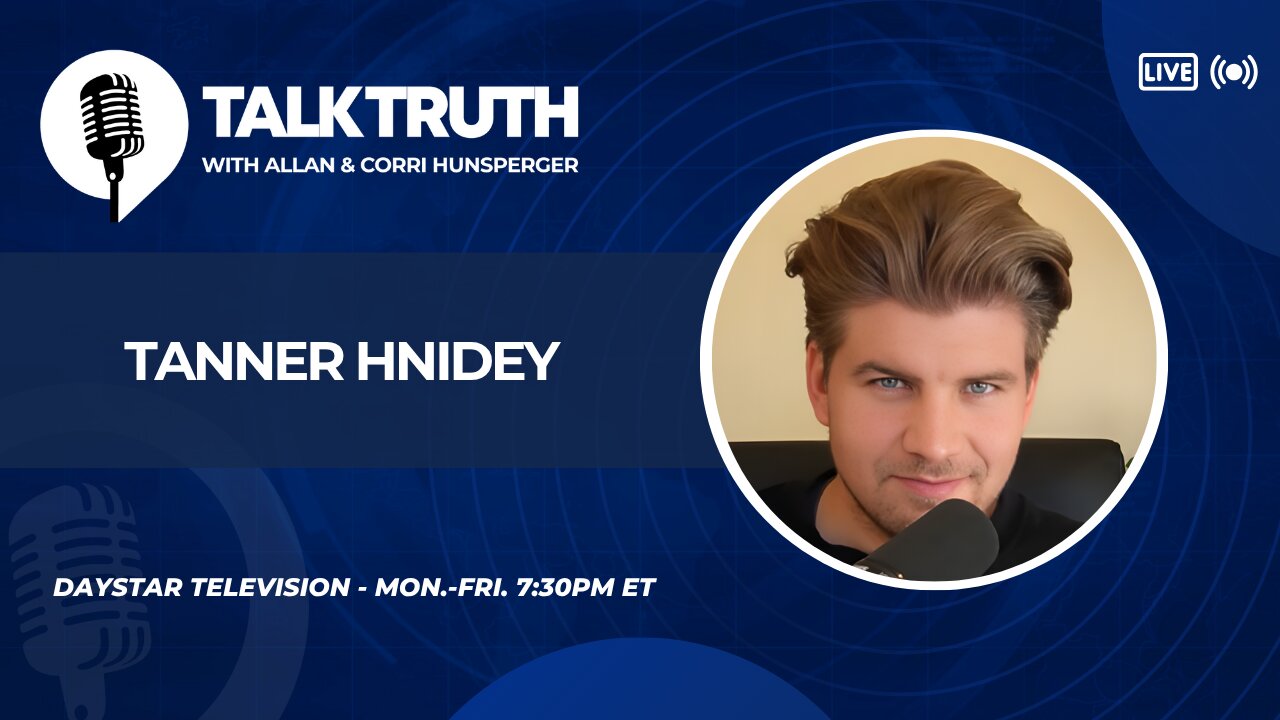Talk Truth 10.21.25 - Tanner Hnidey