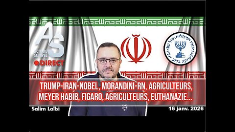 Salim LAÏBI ★ Actu Scalpel 16 Janvier 26 : Trump-Iran-Nobel...