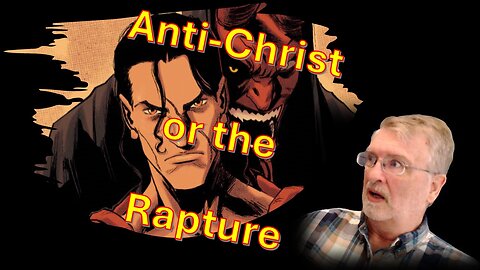 Anti-Christ or Rapture? Explore the Word – Jan 16, 2025