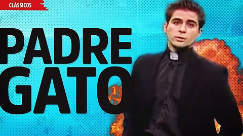 Padre Gato | Hermes e Renato