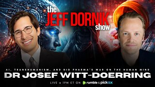 AI, Transhumanism, and Big Pharma’s War on the Human Mind | Dr. Josef Witt-Doerring
