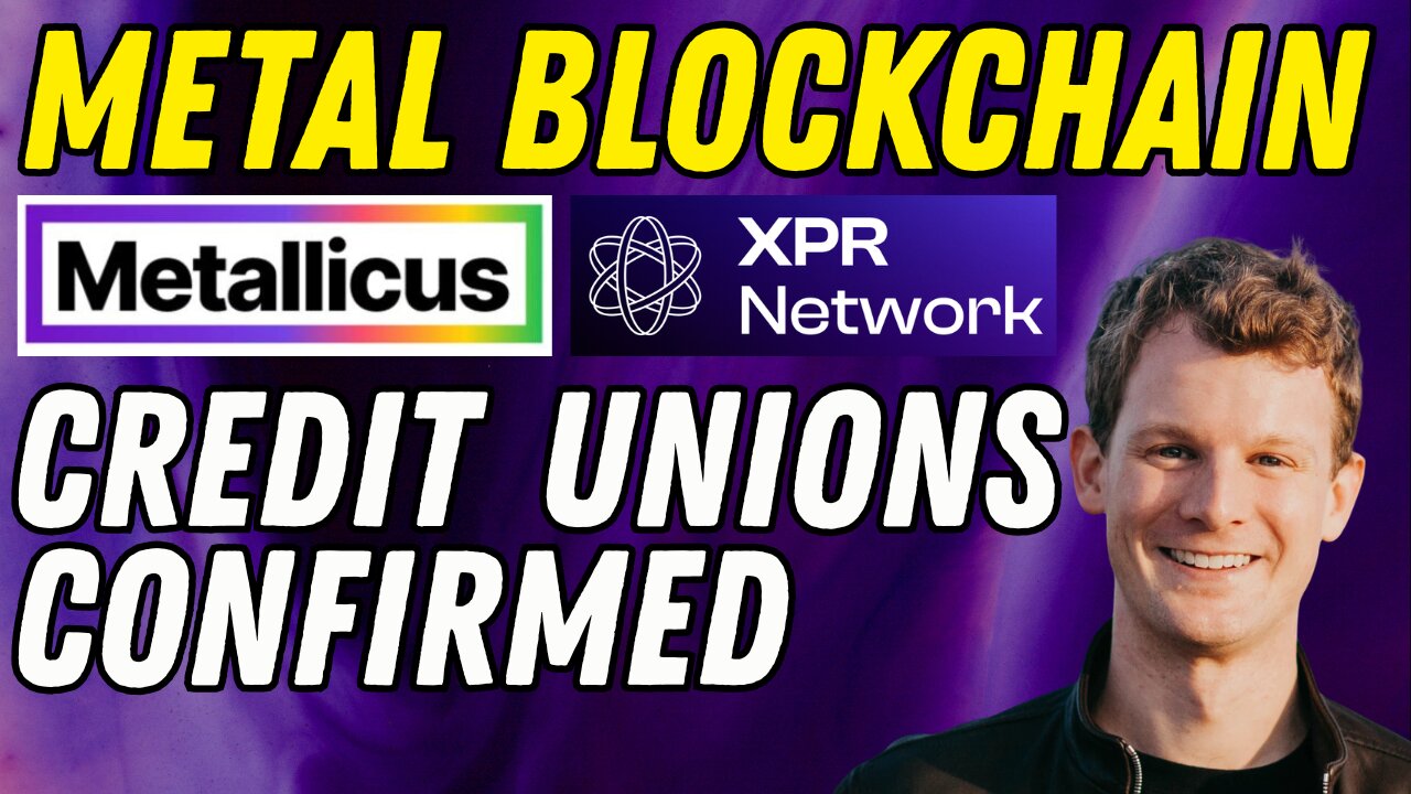 METAL BLOCKCHAIN ALL CREDIT UNIONS COMING ON CHAIN