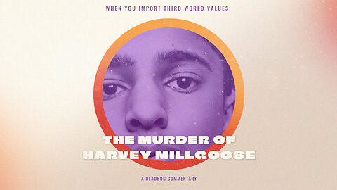 The Murder of Harvey Millgoose