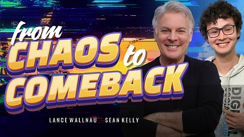 From Chaos to Comeback: Lance Wallnau & Sean Kelly Reveal the Key to America’s Next Great Awakening!