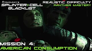 Splinter Cell: Blacklist - Mission 4: American Consumption |Panther Mastery (Realistic Difficulty)