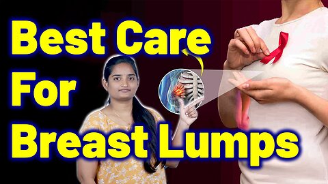 Precautions For Breast Lumps, Breast Swelling, Fibroadenoma, Breast Cyst Treatment Cure Gynaecology