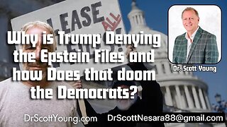 Why is Trump Denying the Epstein Files and how Does that doom the Democrats?