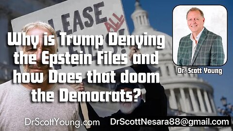 Why is Trump Denying the Epstein Files and how Does that doom the Democrats?