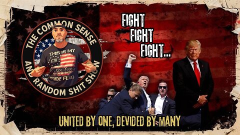 The Common Sense and Random Shit, Show (United by One Devided by Many)