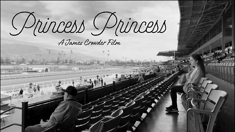 Princess Princess | Short FIlm [2018]