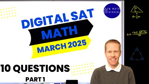 Digital SAT Math March 2025 10 Questions (Part 1)-Full Solutions & Explanations