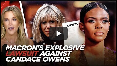 Brigitte Macron Sues Candace Owens Over Claiming French First Lady is a Man, w/ Aidala and Eiglarsh