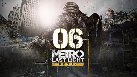 Metro Last Light Redux 006 Facility