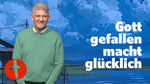 Gott gefallen macht glücklich | Gert Hoinle