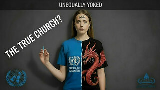 The True Church and Unequally Yoked