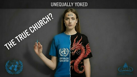 The True Church and Unequally Yoked
