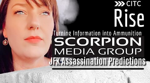 RISE Ep 11: JFK ASSASSINATION PREDICTIONS with SCORPION MEDIA GROUP