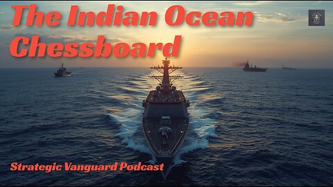 The Indian Ocean Chessboard: How India Is Quietly Redefining Maritime Power