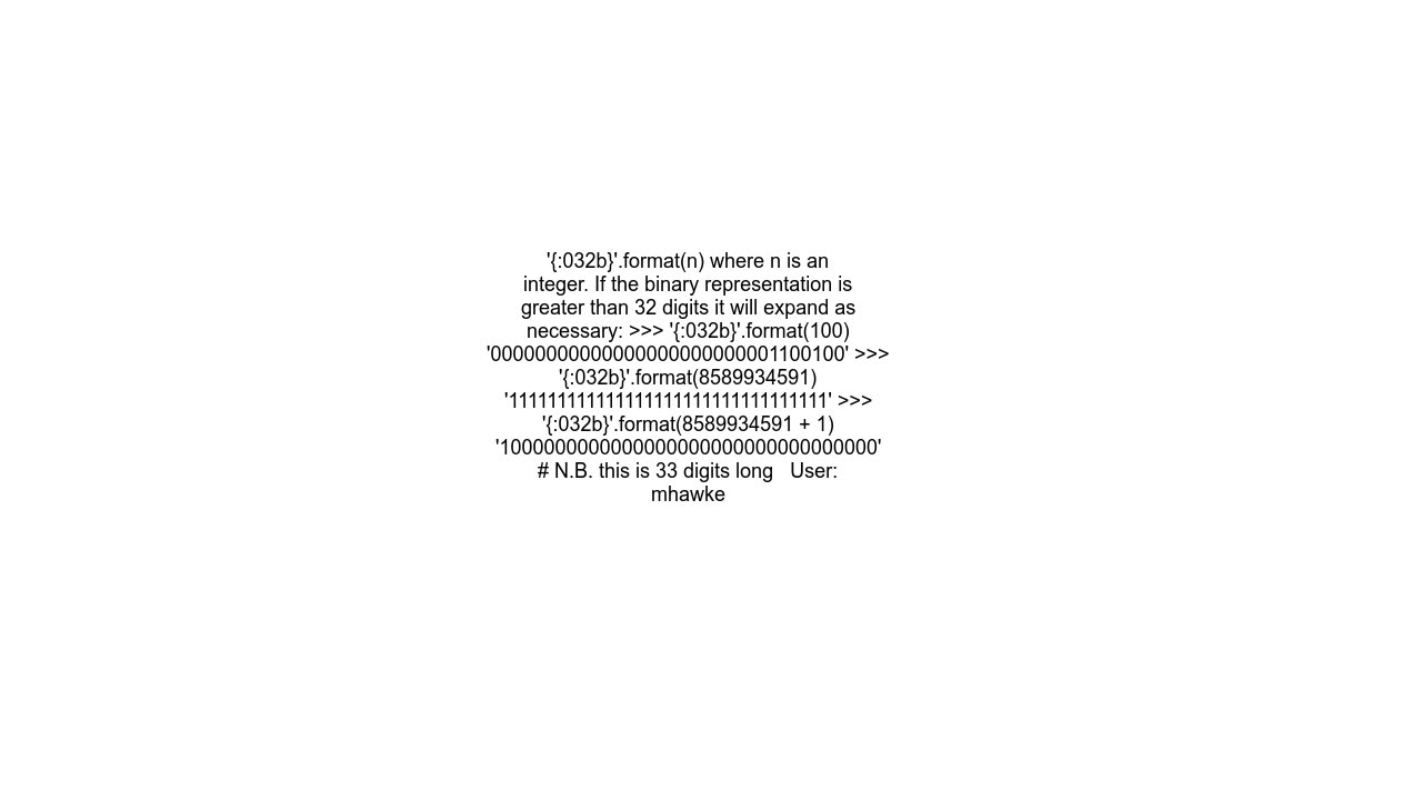 Convert an Integer into 32bit Binary Python