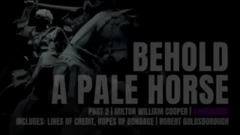 Milton William Cooper: Behold A Pale Horse (Full)