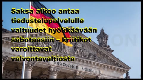 Saksa aikoo antaa tiedustelupalvelulle valtuudet hyökkäävään sabotaasiin