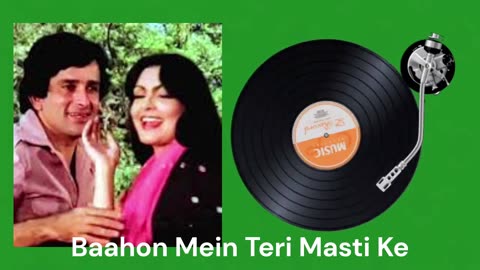 Bahoon Mein Teri Masti Ke