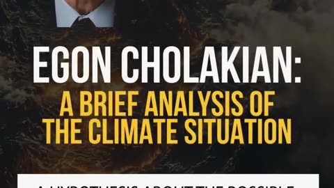 🚨Egon Cholakian: A Brief Analysis of the Climate Situation.