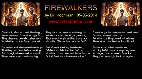 FIREWALKERS -- an original song by Bill Kochman.