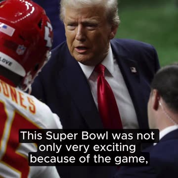 President Donald Trump was the first president to attend the Super Bowl.