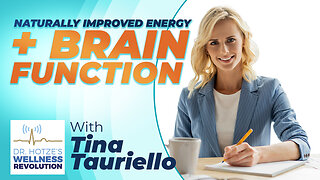 Improve Energy & Brain Function, Naturally with Guest Tina Tauriello