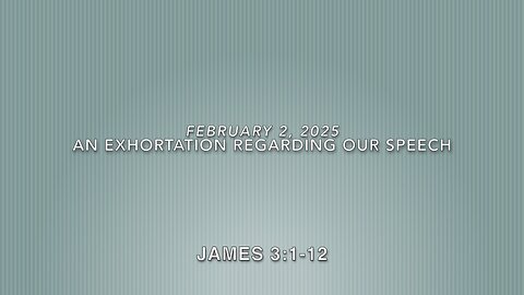 An Exhortation Regarding Our Speech
