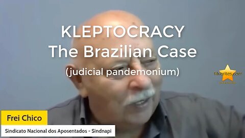 KLEPTOCRACY - The Brazilian Case (judicial pandemonium)