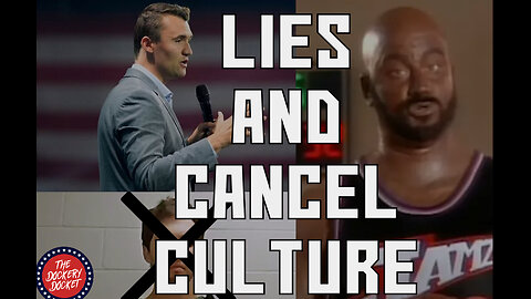 Lies and Cancel Culture