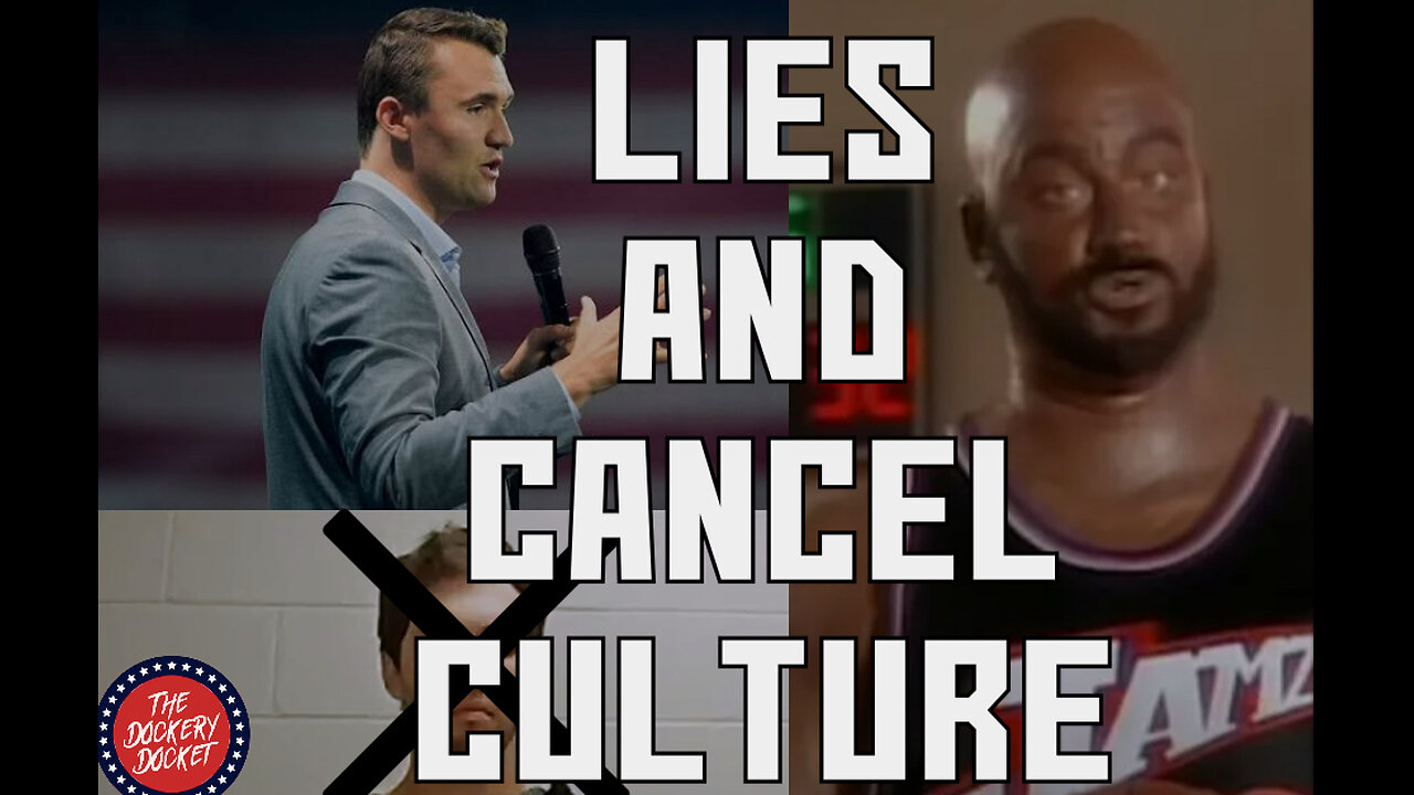 Lies and Cancel Culture