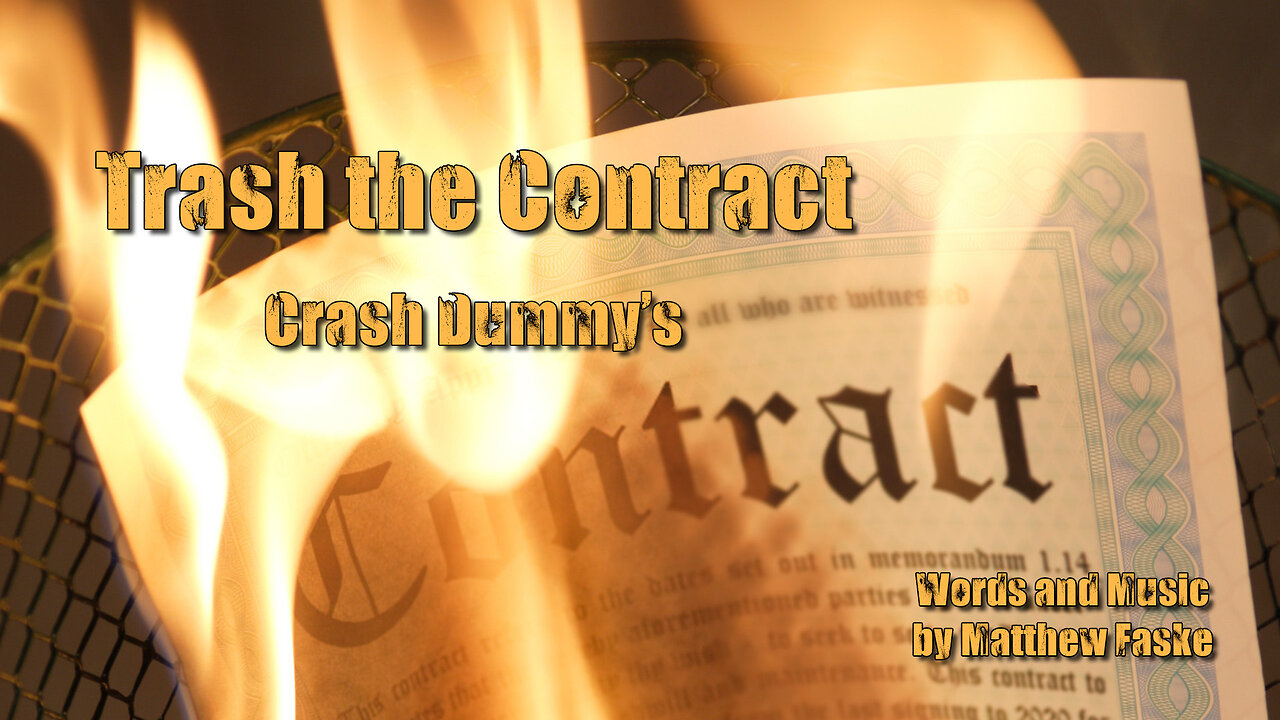 Trash the Contract (Crash Dummy's)