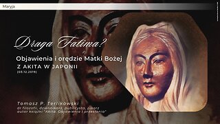 Druga Fatima? Objawienia i orędzie Matki Bożej z Akita w Japonii (03.12.2019)