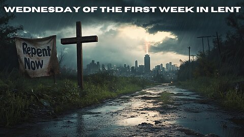 The Cross and Repentance: Heed the Call | Daily Readings | March 12, 2025