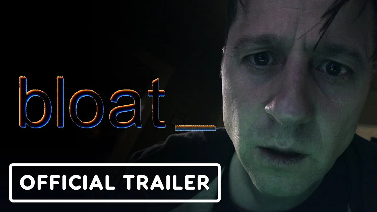 Bloat - Trailer