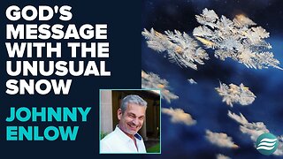 Johnny Enlow: God's Messaging with the Unusual Snowfall | Jan 27 2025