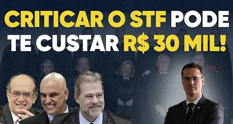 ⚠️BE CAREFUL! In Brazil and abroad, anyone who criticizes the Supreme Court ministers will be fined R$30,000 or more.