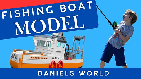 Building a Fishing Boat Model with Daniel and his Crew