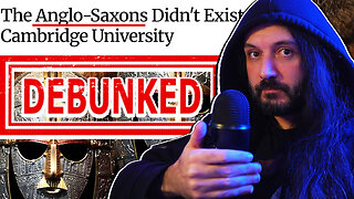 Cambridge University says Anglo-Saxons didn't exist! DEBUNKED!