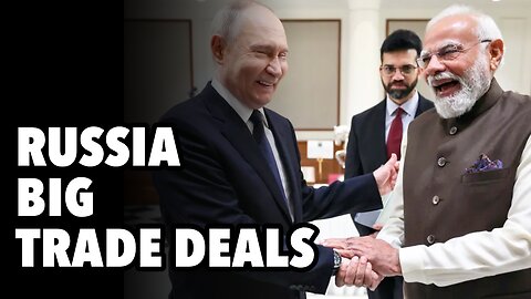 EU isolated. Russis big deals with India, China, Saudi Arabia