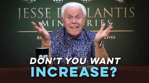 Don't You Want Increase?