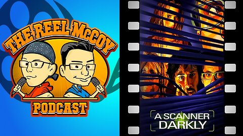 A Scanner Darkly (2006) - The Reel McCoy Podcast #181